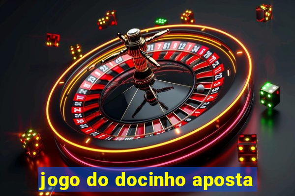 jogo do docinho aposta